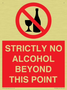 STRICTLY NO ALCOHOL BEYOND THIS POINT